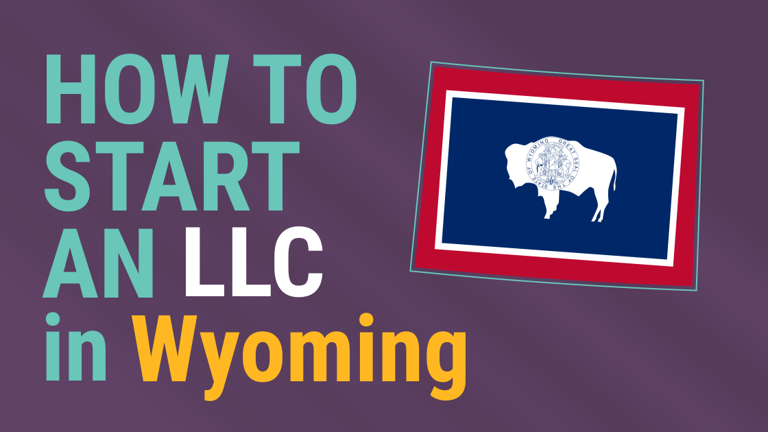 StepbyStep Guide How to Set Up Your LLC in Wyoming Expert Wyoming LLC Formation BetterLegal