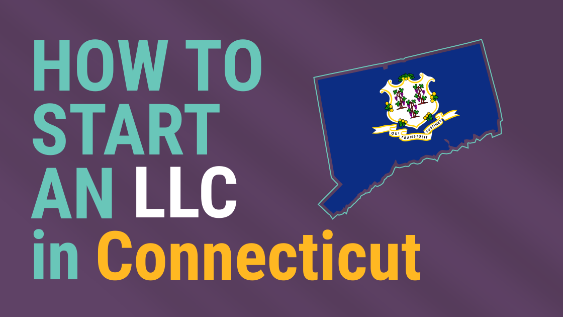 StepbyStep Guide How to Set Up Your LLC in Connecticut Expert